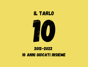 Associazione Il Tarlo festeggia il suo decennale!